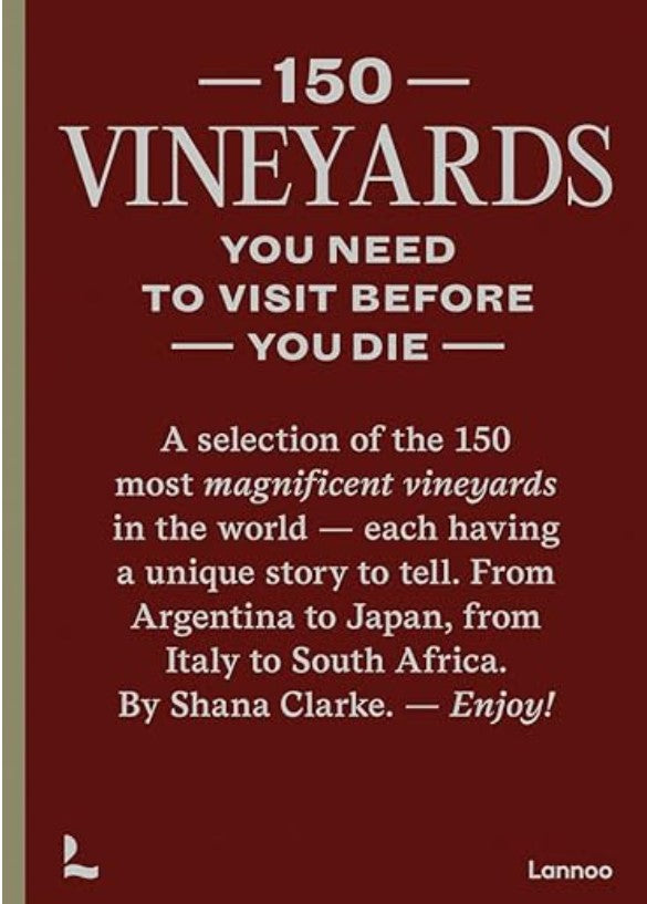 150 Vineyards You Need to Visit Before you Die